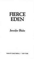 Fierce Eden 0449901009 Book Cover