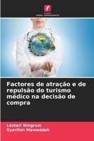 Factores de atração e de repulsão do turismo médico na decisão de compra (Portuguese Edition) 6207940547 Book Cover