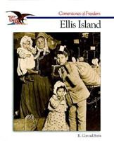 The Story of Ellis Island (Cornerstones of freedom) 0516066536 Book Cover