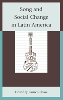 Song and Social Change in Latin America 1498511759 Book Cover