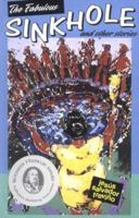 The Fabulous Sinkhole and Other Stories 1558851291 Book Cover