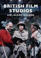 British Film Studios 0747812845 Book Cover
