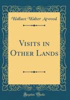 Visits in Other Lands B0007E3A42 Book Cover