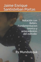 Natación con Bebés: By MundoAqua (Natación Para Bebés by Mundoaqua(r)) null Book Cover