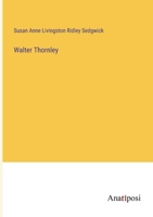Walter Thornley 3382310767 Book Cover