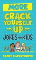 More Crack Yourself Up Jokes for Kids 0800729706 Book Cover
