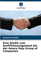 Eine Studie zum Konfliktmanagement bei der Amara Raja Group of Companies 6209127029 Book Cover