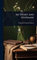 My Heart and Stephanie 1024064573 Book Cover
