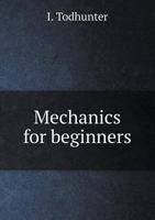 Mechanics for Beginners 1164683810 Book Cover