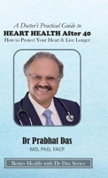 A Doctor's Practical Guide to HEART HEALTH After 40 1971672343 Book Cover