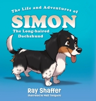 The Life and Adventures of SIMON, The Long-haired Dachshund B0CWMPGRF5 Book Cover
