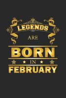 Legends Are Born In February: Notizbuch, Notizheft, Notizblock - Geburtstag Geschenk-Idee f�r Legenden - Karo - A5 - 120 Seiten 1686172613 Book Cover