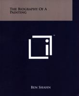 The biography of a painting 125818852X Book Cover