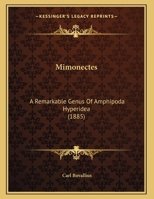 Mimonectes: A Remarkable Genus Of Amphipoda Hyperidea 1248487109 Book Cover