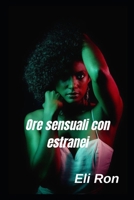 Ore sensuali con estranei B0BHRB3MTL Book Cover