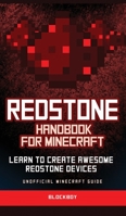 Redstone Handbook for Minecraft : Learn to Create Awesome Redstone Devices (Unofficial) 1951355431 Book Cover