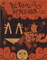 Be Kind, My Neighbor 1945509929 Book Cover