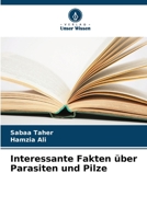 Interessante Fakten über Parasiten und Pilze 6206419738 Book Cover