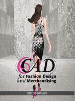 CAD for Fashion Design and Merchandising 1501310224 Book Cover