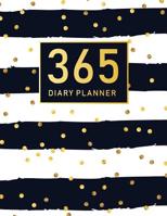 365 Diary Planner: 2020 Calendar One Page a Day Time Schedule Organizer 365 Days Appointment Book and Hourly 7.00am - 9.30pm Yearly Journal Dated Business Workday Planner Goals and Gratitude 1076045081 Book Cover