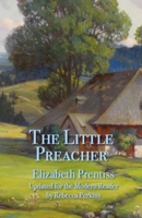 The Little Preacher 0999640372 Book Cover