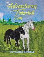 The Adventures of Tinkerbell and Tom 1035881950 Book Cover