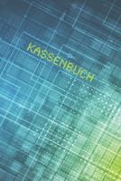 Kassenbuch: Einnahmen - Ausgaben Buchf�hrung f�r Kleingewerbe und Selbstst�ndige - ca A5 - Future Optik 1081179856 Book Cover