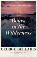 Bones in the Wilderness 1911295543 Book Cover