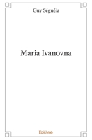 Maria Ivanovna (French Edition) 2334158518 Book Cover