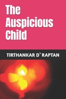 The Auspicious Child (DAWN) B0FH6FVYD2 Book Cover