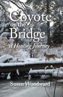 Coyote on the Bridge B0DTPFS9XK Book Cover