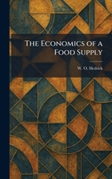 The Economics of a Food Supply 1025462521 Book Cover