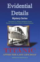 Titanic: After the Last Lifeboat 098269282X Book Cover