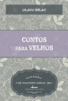 Contos para Velhos 8582651562 Book Cover