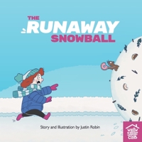 The Runaway Snowball 1777691524 Book Cover