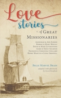 Love Stories of Great Missionaries 1166570487 Book Cover