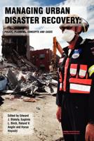 Managing Urban Disaster Recovery: Policy, Planning, Concepts and Cases 1475019580 Book Cover