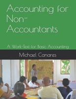 Accounting for Non-Accountants: A Work-Text for Basic Accounting 6219567218 Book Cover