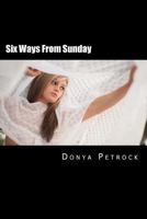 Six Ways From Sunday 1491048107 Book Cover