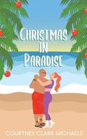 Christmas in Paradise: A Pacific Passions Novella 0473627876 Book Cover