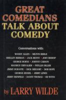 Great Comedians Talk About Comedy 0937539511 Book Cover