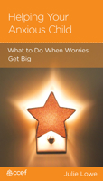 Helping Your Anxious Child: What to Do When Worries Get Big 1948130386 Book Cover