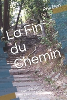 La Fin du Chemin: Livre Bilingue Hébreu - Français 1670367207 Book Cover