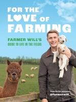 Farmer Will's Modern Farming Guide 0711287309 Book Cover