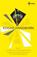 Edgar Pangborn SF Gateway Omnibus: Davy, Mirror for Observers, Good Neighbors and Other Strangers (Sf Gateway Library) 0575116927 Book Cover