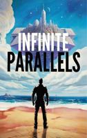Infinite Parallels B0H88SQRNR Book Cover