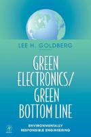 Green Electronics/ Green Bottom Line (EDN Series for Design Engineers) 0750699930 Book Cover