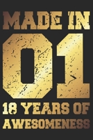 18 Years Of Awesomeness: Blank Lined Journal, Golden, Happy 18th Birthday Notebook, Diary, Logbook, Perfect Gift For 18 Year Old Boys And Girls 1700624520 Book Cover