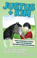 Justus + Kim: Many wonderful stories about the friendship between horses and humans. B0FT7SF3VP Book Cover