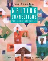 Writing Connections: You, College, and Careers: Book II: Paragraphs and Essays 0618260137 Book Cover